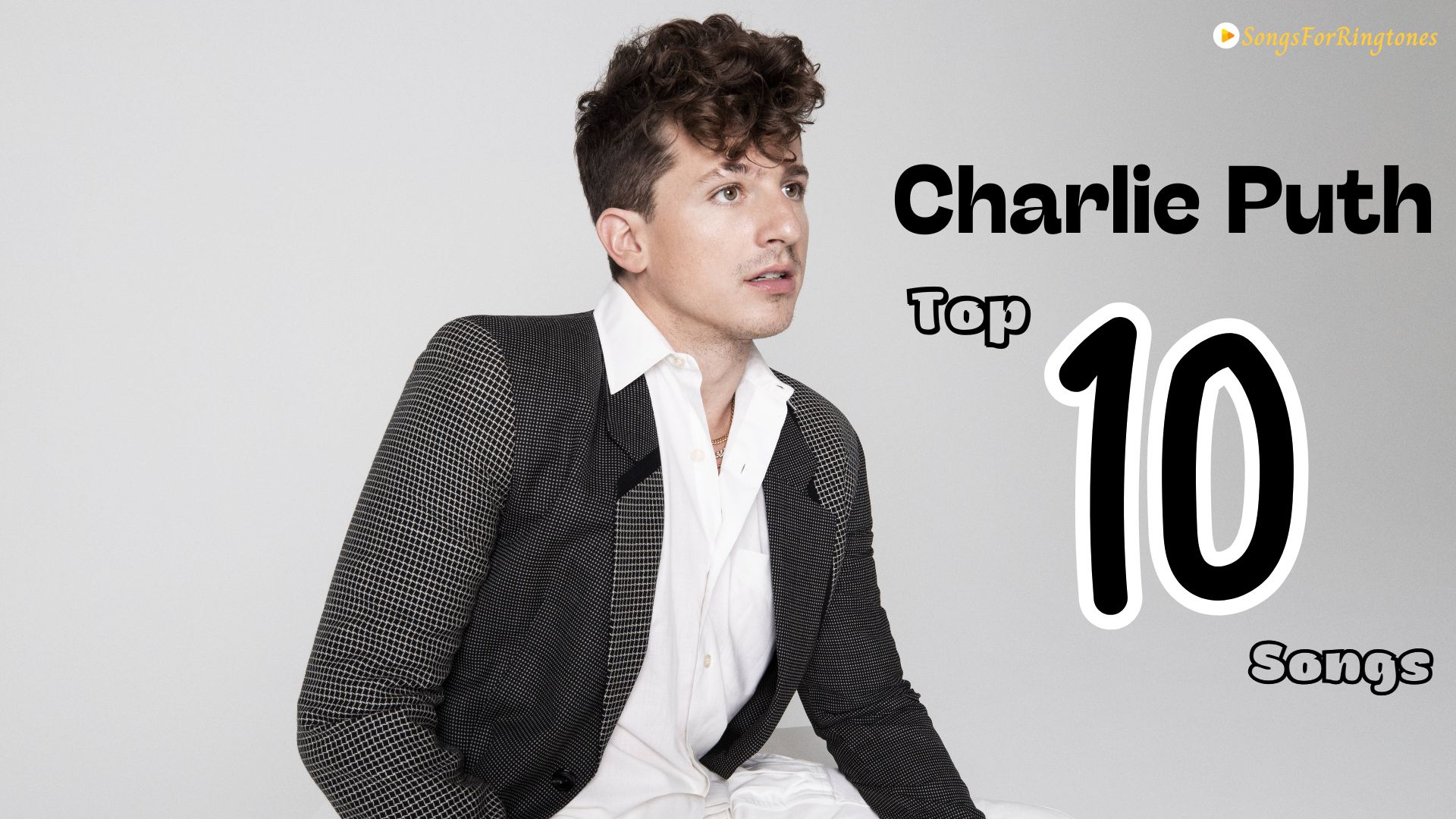 Charlie Puth Top 10 Songs: Playlist of Soulful Melodies