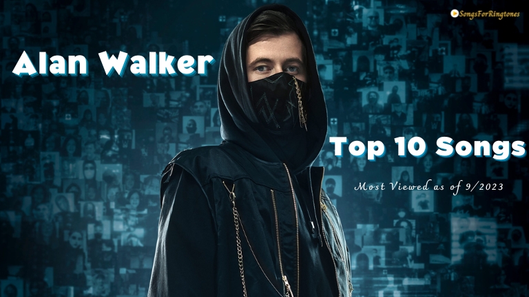 Alan Walker Top 10 Songs: Most Viewed as of September 2023