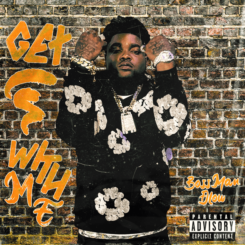 BossMan Dlow – Get In With Me