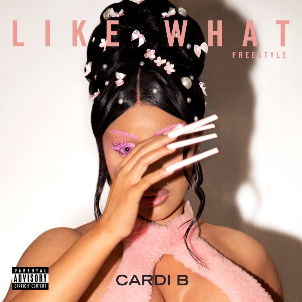 Cardi B – Like What (Freestyle)